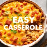 Delicious easy casserole recipe with 10 flavor-packed tips.